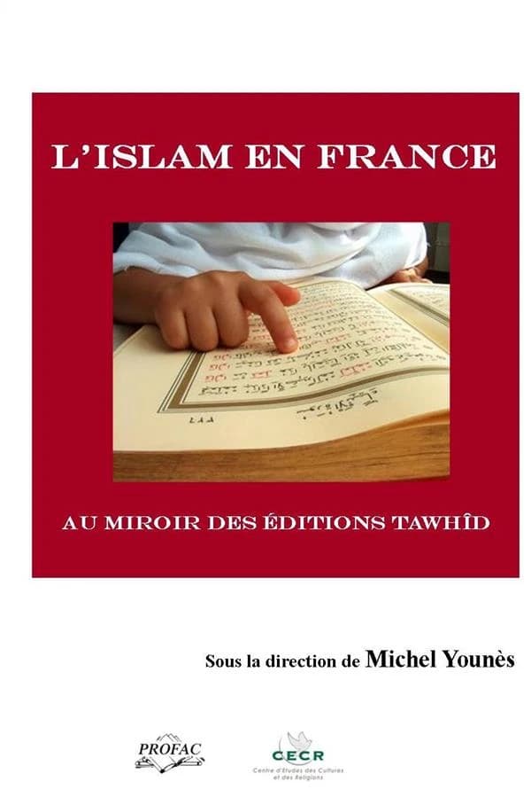 L'islam en France : au miroir des éditions Tawhîd