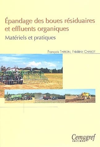 Épandage des boues résiduaires et effluents organiques : matériels et pratiques