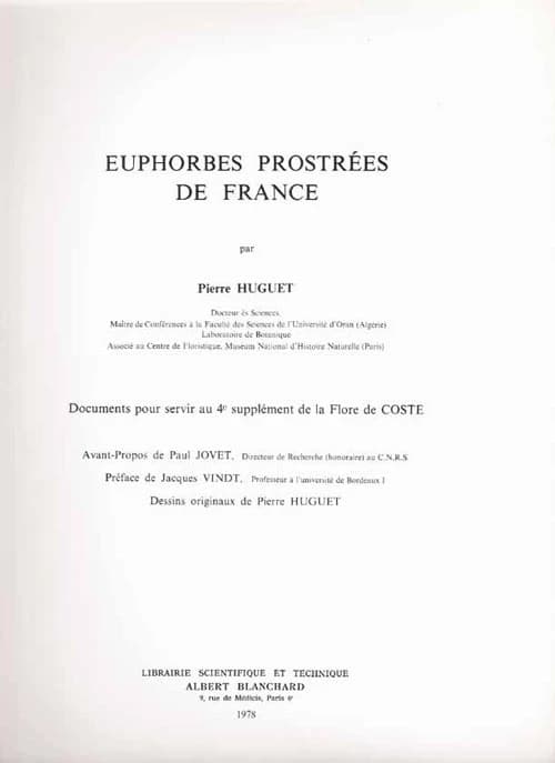Flore descriptive et illustrée de la France. 4 bis, Euphorbes prostrées de France...