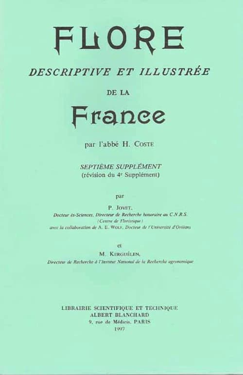 Flore descriptive et illustrée de la France par l'abbé H. Coste. 7, Révision du 4e supplément