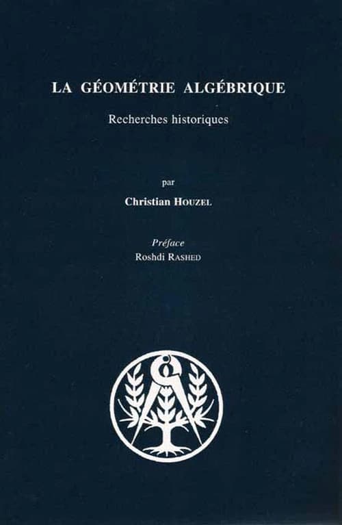 La géométrie algébrique : recherches historiques