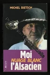 Moi, Nuage Blanc, l'Alsacien