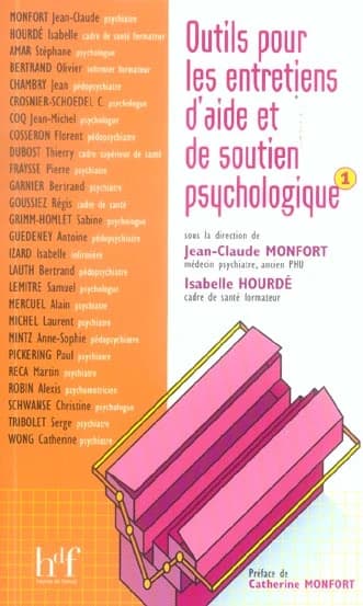Outils pour les entretiens d'aide et de soutien psychologique. Tome 1