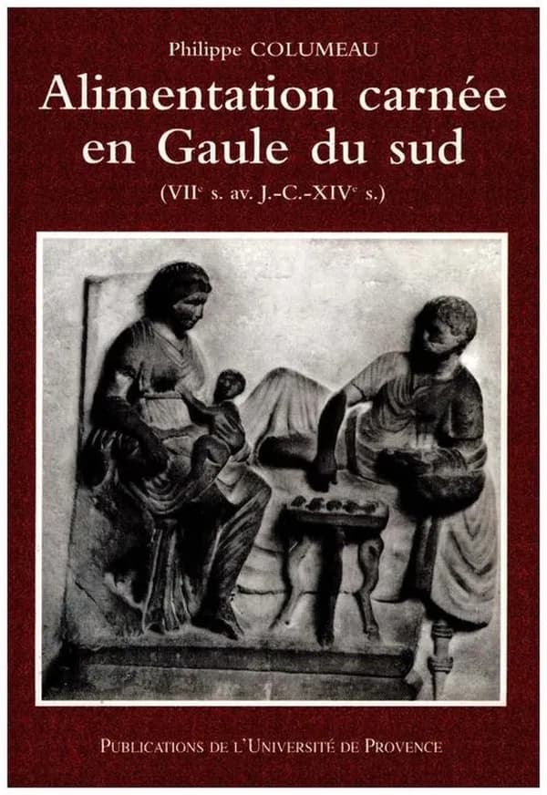 Alimentation carnée en Gaule du sud : (VIIe s. av. J.-C. -XIVe s.)