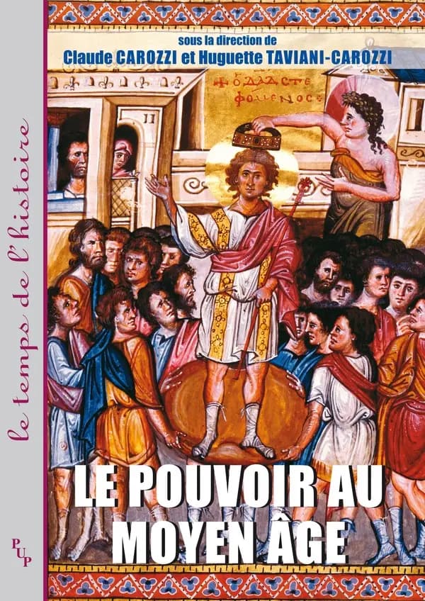 Le pouvoir au Moyen âge : idéologies, pratiques, représentations