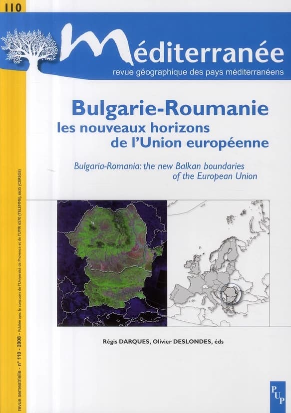 MEDITERRANEE 110 2008 BULGARIE-ROUMANIE LES NOUVEAUX HORIZONS DE L'UN ION EUROPEENNE
