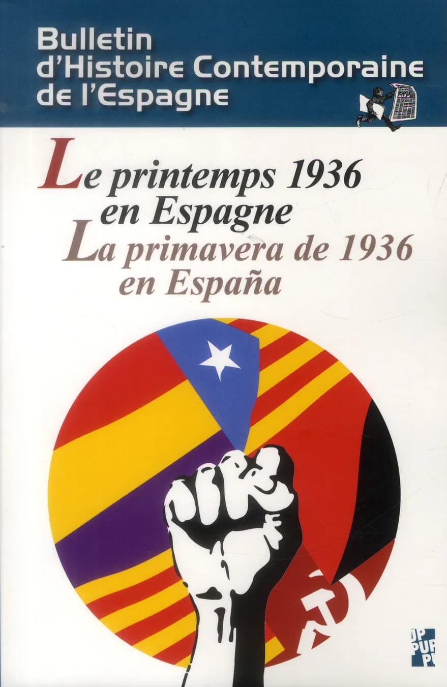BULLETIN D'HISTOIRE CONTEMPORAINE DE L'ESPAGNE : Printemps 1936 en Espagne