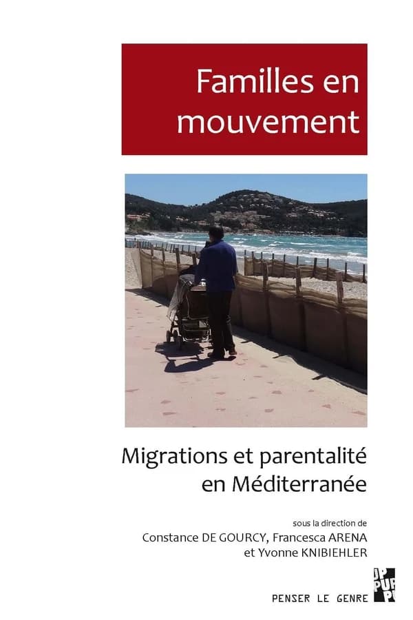 Familles en mouvement : migrations et parentalité en Méditerranée