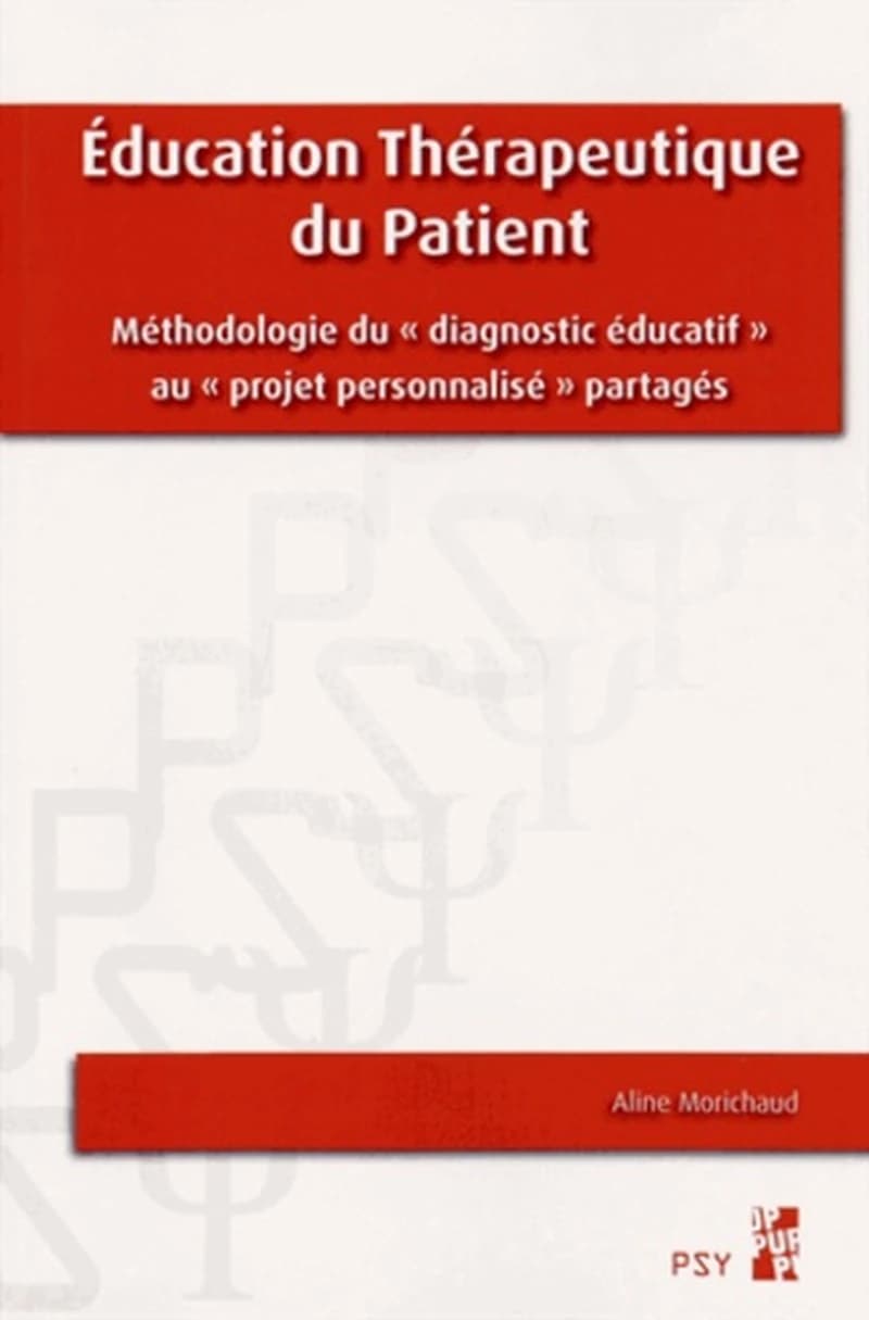 Éducation thérapeutique du patient : méthodologie du diagnostic éducatif au projet personnalisé partagés