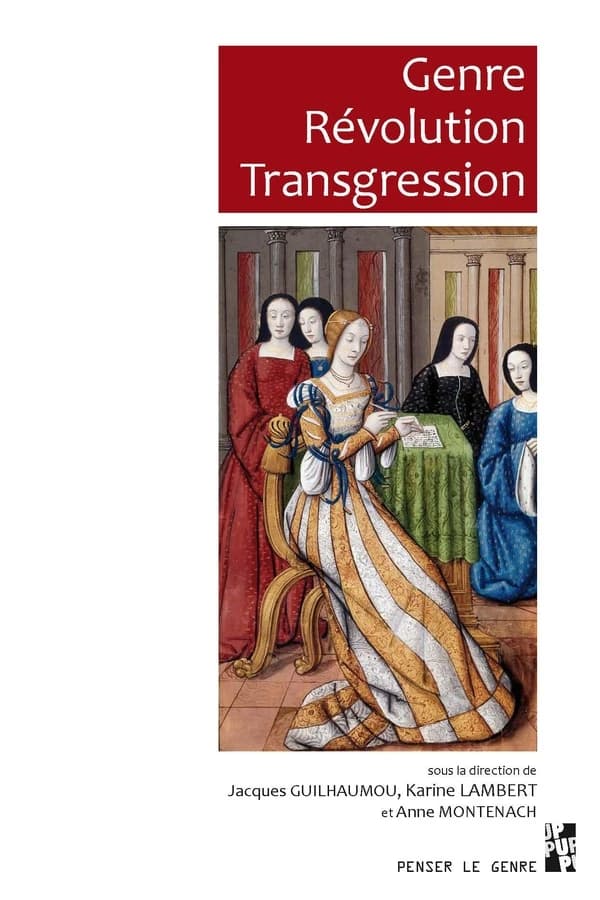 Genre, Révolution, transgression : études offertes à Martine Lapied