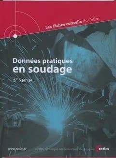Données pratiques en soudage. 3e série