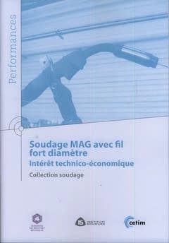 Soudage MAG avec fil fort diamètre : intérêt technico-économique