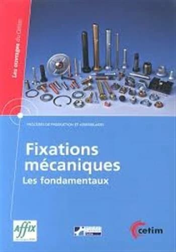 Fixations mécaniques : les fondamentaux