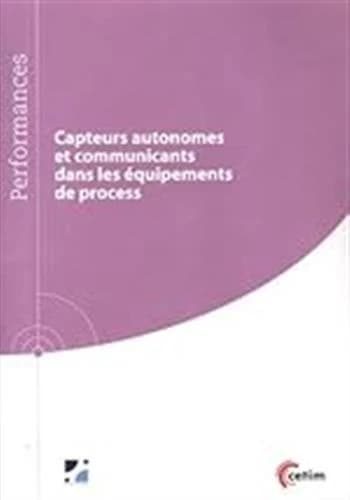 Capteurs autonomes et communicants dans les équipements de process