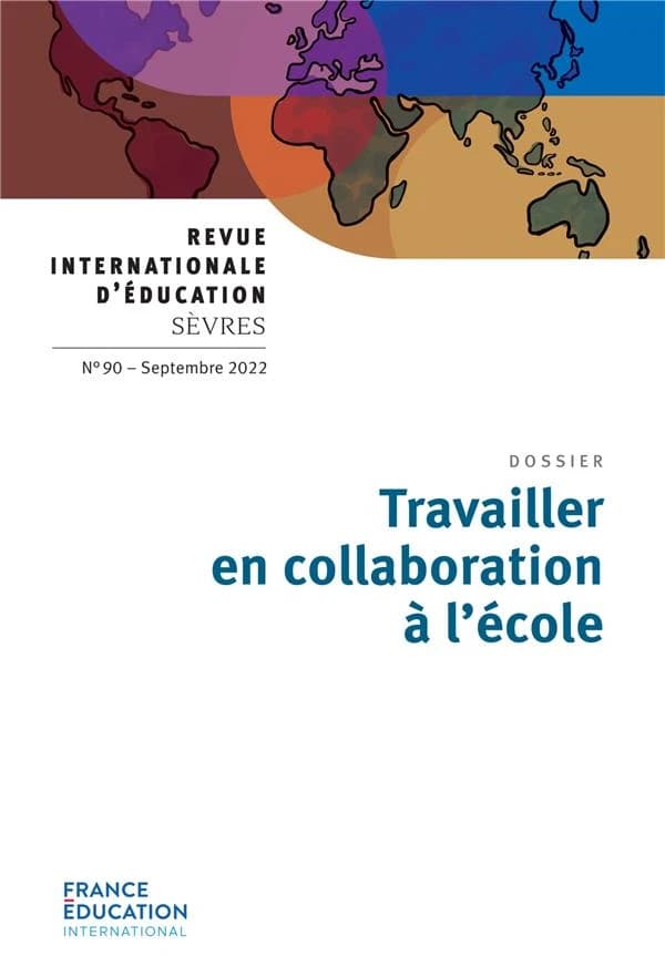 Revue internationale d'éducation de Sèvres n.90 : travailler en collaboration à l'école
