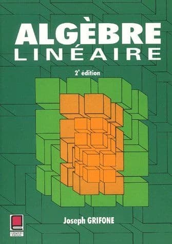 Algèbre linéaire (2e éd.) Joseph Grifone