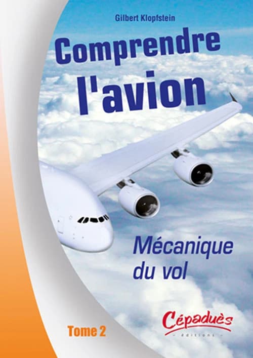 L'avion en vol : mécanique du vol