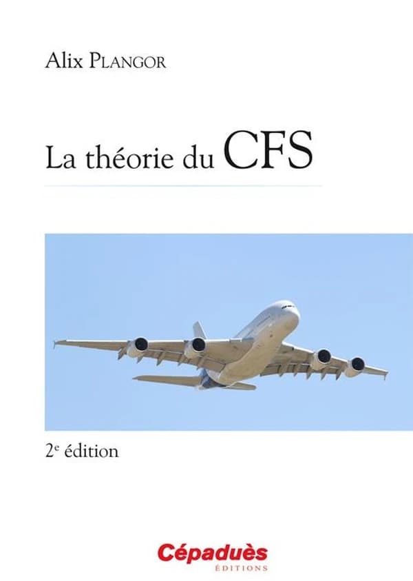 La théorie du CFS (2e éd.) Alix Plangor