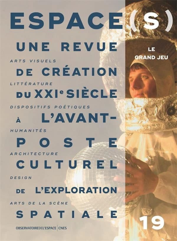 Espace(s) n.19 : le grand jeu