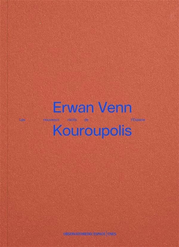 Erwan Venn, "Kouroupolis" : les nouveaux récits de l'espace