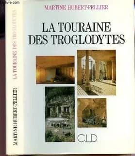 La Touraine des troglodytes