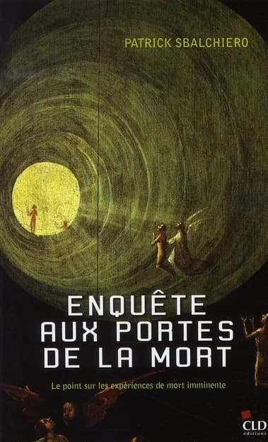 Enquête aux portes de la mort : le point sur les expériences de mort imminente
