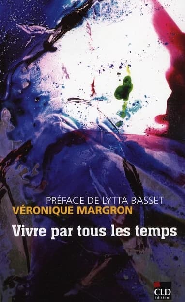 Vivre par tous les temps
