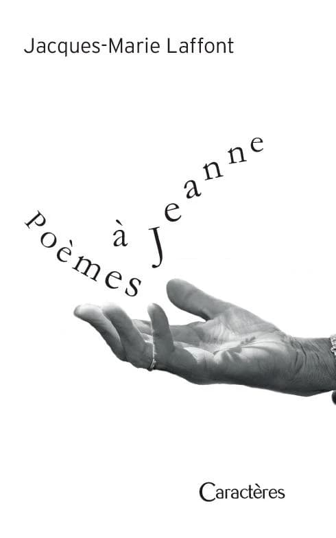 Poèmes à Jeanne : un illusoire amour