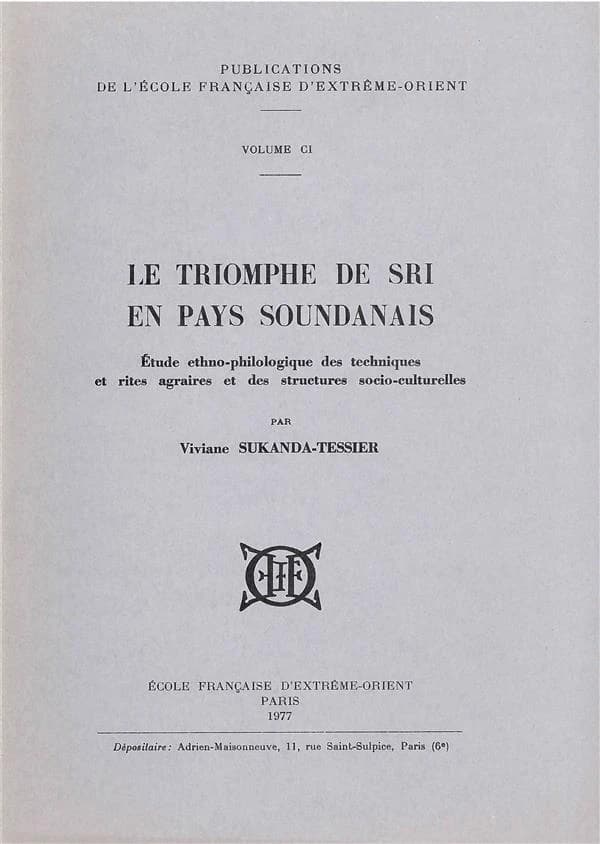 Le triomphe de Sri en pays soudanais ; étude ethno-philologique des techniques et rites agraires