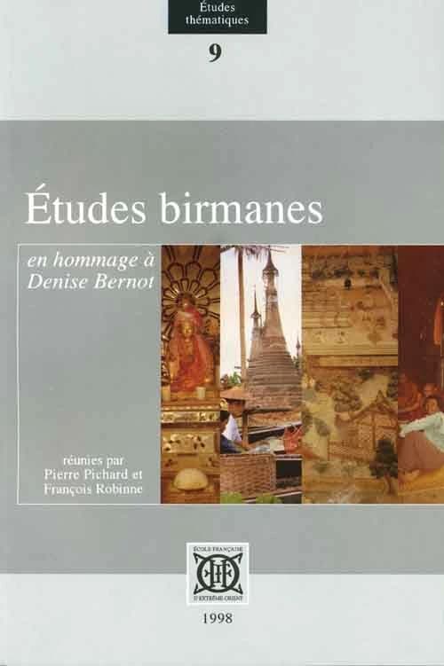 Études birmanes : en hommage à Denise Bernot