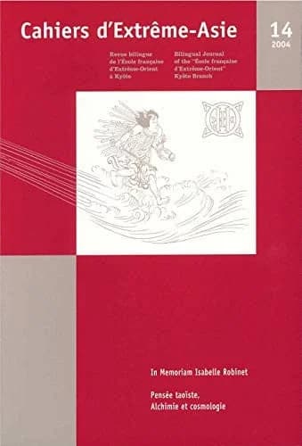 In memoriam Isabelle Robinet (1932-2000) ; pensée taoïste, alchimie et cosmologie
