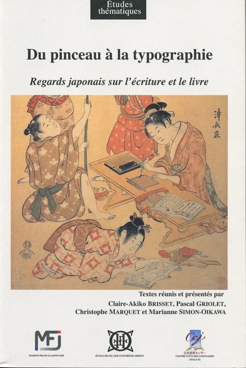 Du pinceau à la typographie : regards japonais sur l'écriture et le livre