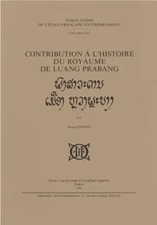 Contribution à l'histoire du royaume de Luang Prabang
