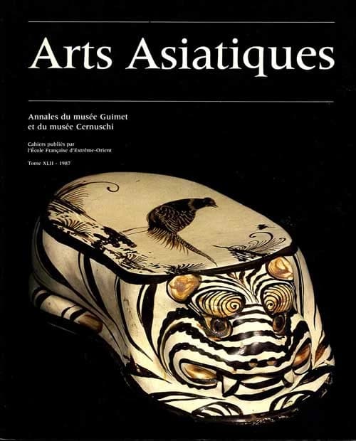 Arts asiatiques Tome 42 (1987)