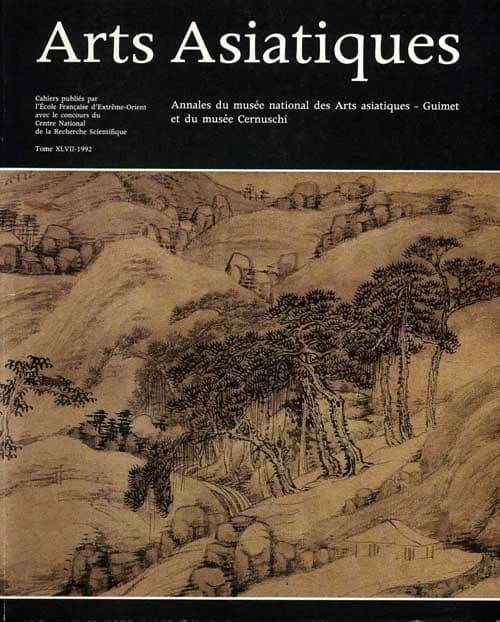 Arts asiatiques Tome 47 (1992)