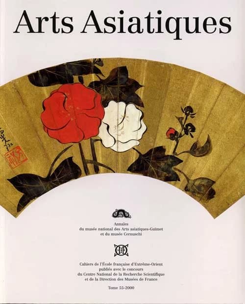 Arts asiatiques Tome 55 (2000)