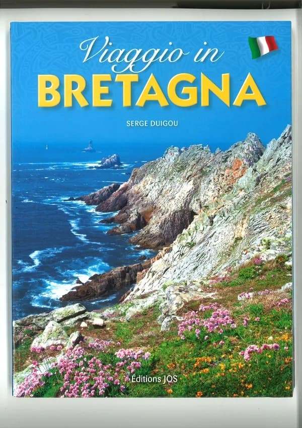 Viaggio in Bretagna ([Nuova ed.]) testo, Serge Duigou ; traduzzione [dal francese di] Giuseppe Pellanda