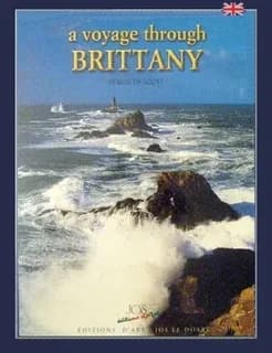 A VOYAGE THROUGH BRITTANY (French Edition)