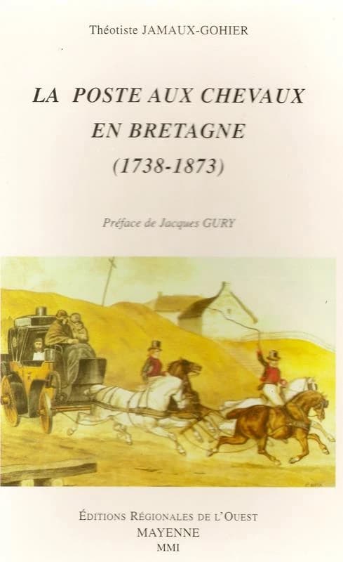 La poste aux chevaux en Bretagne, 1738-1873