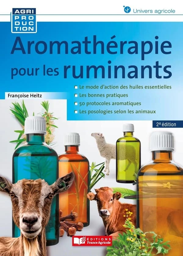 Aromathérapie pour les ruminants (2e éd.) Françoise Heitz