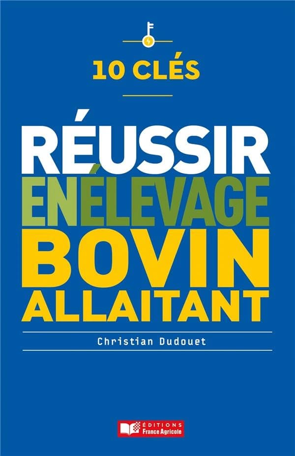 Réussir en élevage bovin allaitant