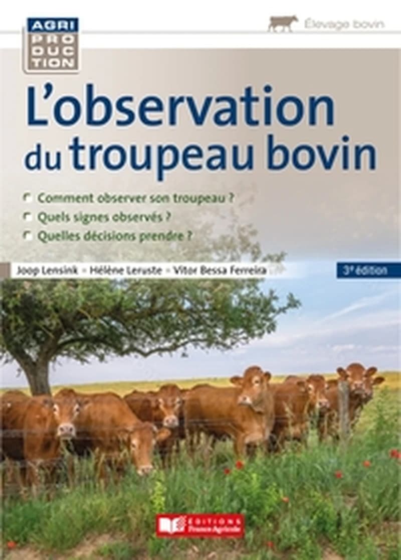 L'observation du troupeau bovin (3e éd.) Joop Lensink, Hélène Leruste, Vitor Ferreira
