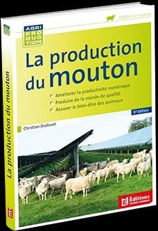 La production du mouton (6e éd. revue et actualisée) Christian Dudouet