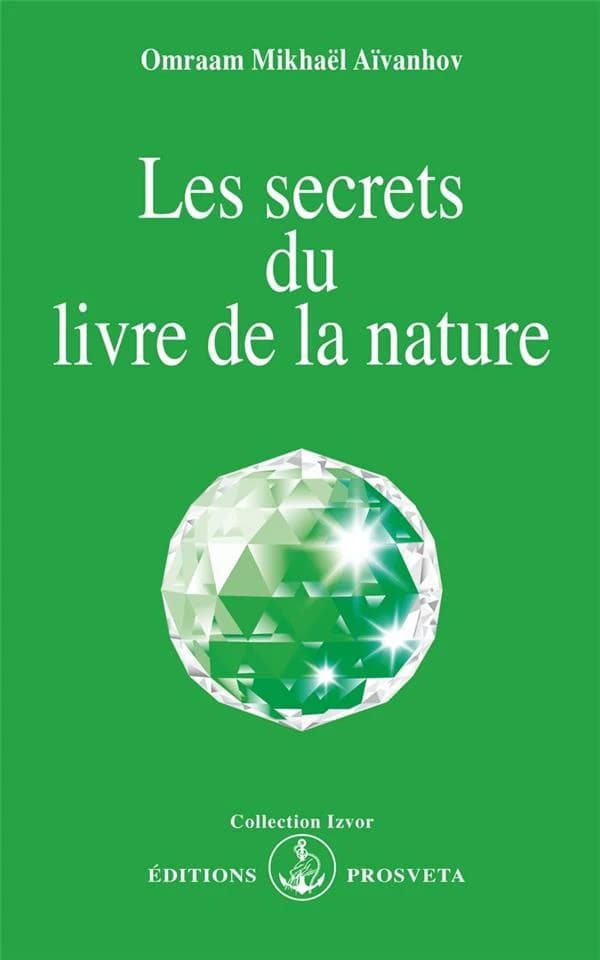 Les Secrets du livre de la nature (2e éd.) Omraam Mikhaël Aïvanhov