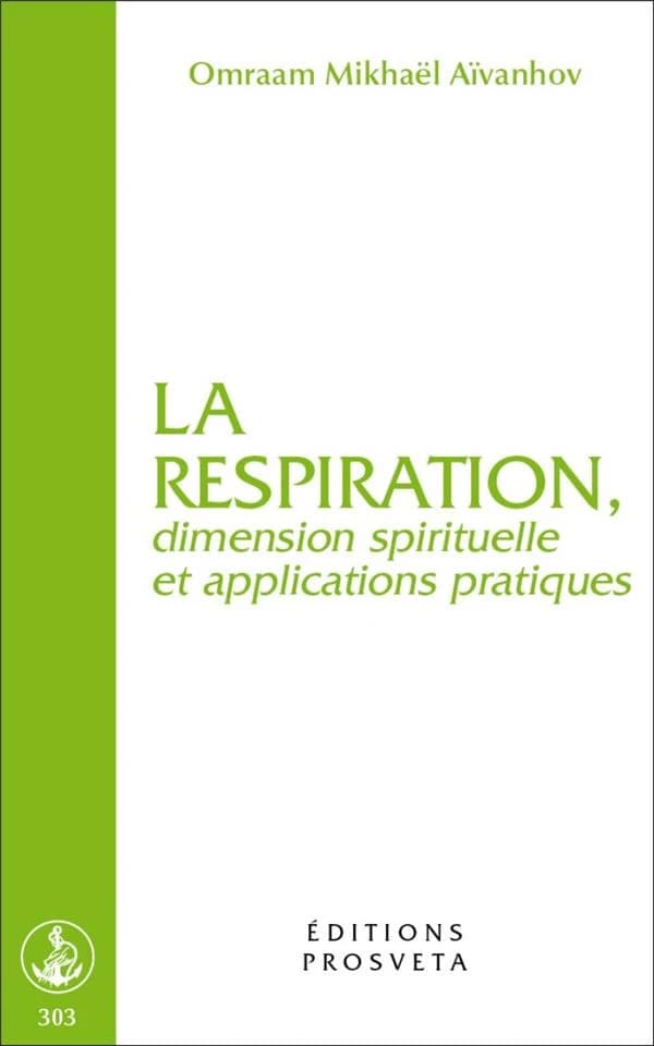 LA RESPIRATION, dimension spirituelle et applications pratiques