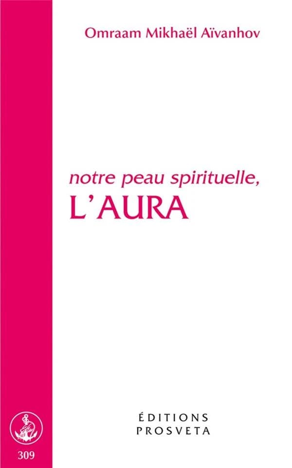 L'aura : notre peau spirituelle