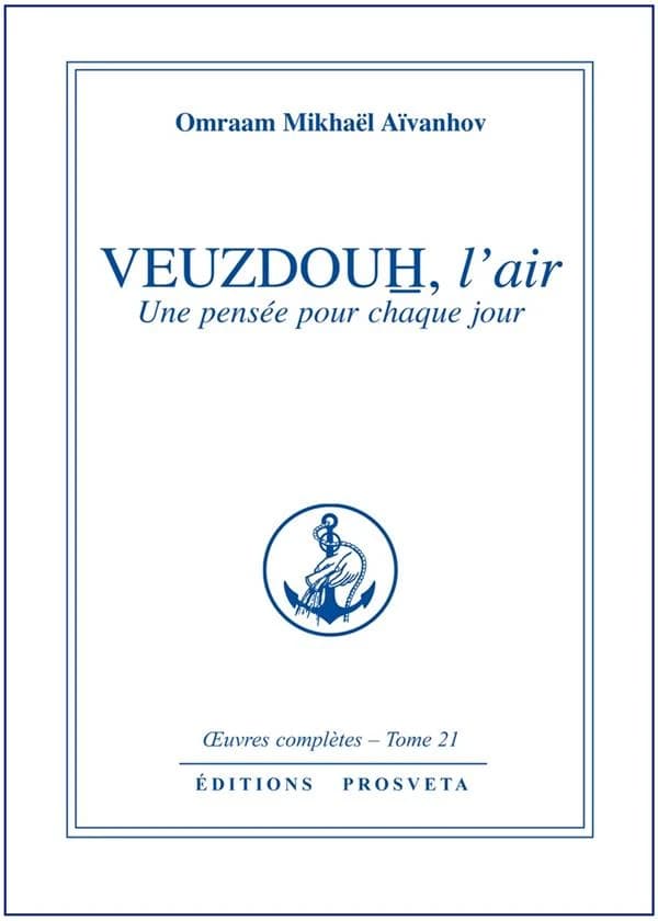 Veuzdouẖ, l'air : une pensée pour chaque jour (Nouvelle éd.) Omraam Mikhaël Aïvanhov