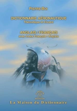 Dictionnaire aéronautique : thématique et illustré : français-anglais