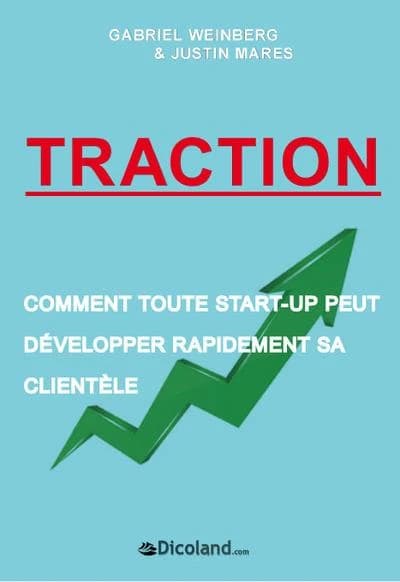 Traction : comment toute start-up peut développer rapidement sa clientèle