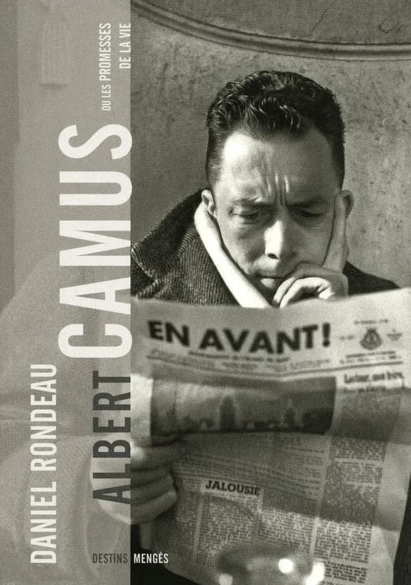 Albert Camus ; ou les promesses de la vie
